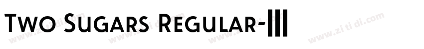 Two Sugars Regular字体转换 Two Sugars Regular字体转换